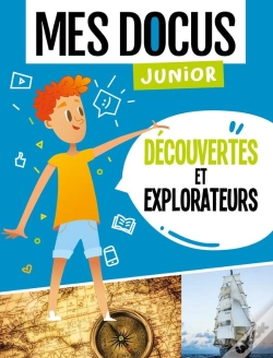 Capa do artigo Mes Docus Junior : Découvertes Et Explorateurs