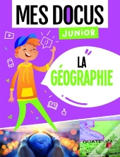Mes Docus Junior : La Géographie