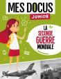 Mes Docus Junior : La Seconde Guerre Mondiale - Preview