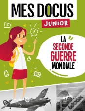Capa do artigo Mes Docus Junior : La Seconde Guerre Mondiale