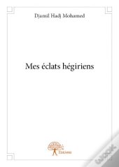 Mes Eclats Hegiriens