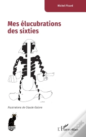 Mes Élucubrations Des Sixties