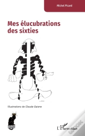 Capa do artigo Mes Élucubrations Des Sixties