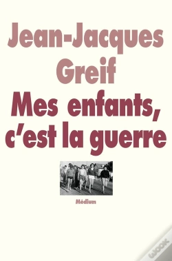 Capa do artigo Mes Enfants C'Est La Guerre