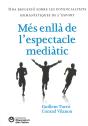 Mes Enlla De L'Espectacle Mediat - Preview