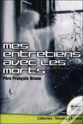 Mes Entretiens Avec Les Morts