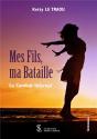Mes Fils, Ma Bataille, Le Combat Infernal - Preview