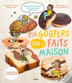 Capa do artigo Mes Gouters 100 % Faits Maison ; 40 Recettes Inspirées De Tes Marques Préférées !