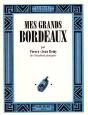 Mes Grands Bordeaux - Preview