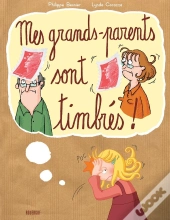 Mes Grands-Parents Sont Timbrés !