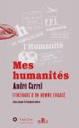 Mes Humanités ; Itinéraire D'Un Homme Engagé - Preview