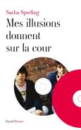 Mes Illusions Donnent Sur La Cour