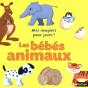 Mes Imagiers Pour Jouer ; Les Bébés Animaux - Preview