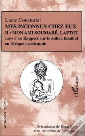 Capa do artigo Mes Inconnus Chez Eux T.2 ; Mon Amie Soumare, Laptot ; Rapport Sur Le Milieu Familial En Afrique Occidentale