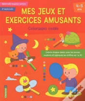 Capa do artigo Mes Jeux Et Exercices Amusants - Coloriages Codes (4-5 A.)