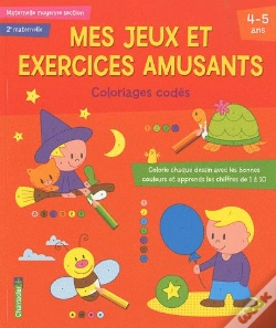 Capa do artigo Mes Jeux Et Exercices Amusants - Coloriages Codes (4-5 A.)