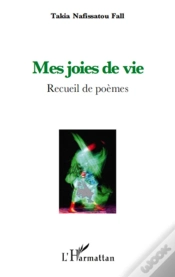 Capa do artigo Mes Joies De Vie ; Recueil De Poèmes