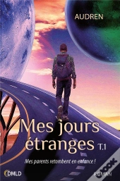 Mes Jours Etranges