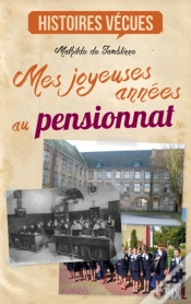 Capa do artigo Mes Joyeuses Annees Au Pensionnat