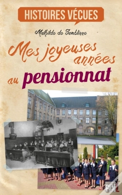 Capa do artigo Mes Joyeuses Annees Au Pensionnat