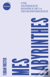 Capa do artigo Mes Labyrinthes : Une Expérience Sensible De La Neurodivergence