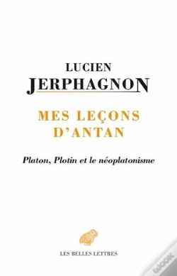Capa do artigo Mes Leçons D'Antan : Plotin, Platon Et Le Néoplatonisme
