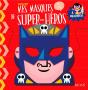 Mes Masques De Super-Heros A Decorer - Preview