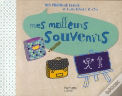 Capa do artigo Mes Meilleurs Souvenirs ; Mes Photos De Classe De La Maternelle Au Cm2
