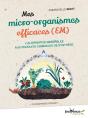 Mes Merveilleux Et Efficaces Micro-Organismes - Preview