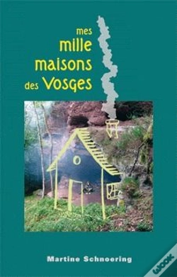 Capa do artigo Mes Mille Maisons Des Vosges