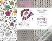 Mes Motifs Textiles & Cie À Colorier