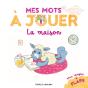 Mes Mots À Jouer : La Maison - Preview