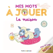 Mes Mots À Jouer : La Maison