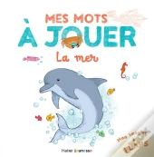 Mes Mots À Jouer : La Mer