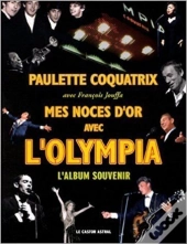 Mes Noces D'Or Avec L'Olympia