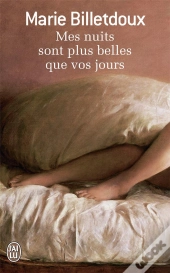 Mes Nuits Sont Plus Belles Que Vos Jours