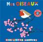 Mes Oiseaux A Ecouter Et A Toucher - Preview