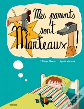 Capa do artigo Mes Parents Sont Marteaux !