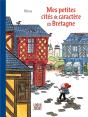 Mes Petites Cités De Caractère En Bretagne - Preview