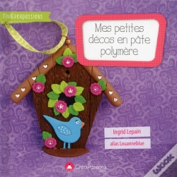 Capa do artigo Mes Petites Décos En Pâte Polymère