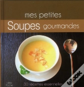 Mes Petites Soupes Gourmandes