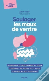 Mes Petits Doc' Santé : Soulager Les Maux De Ventre