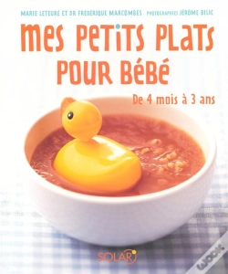 Capa do artigo Mes Petits Plats Pour Bébé De 4 Mois À 3 Ans