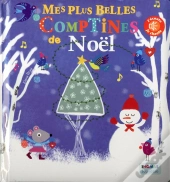 Mes Plus Belles Comptines De Noel