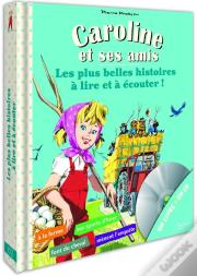 Mes Plus Belles Histoires De Caroline A Lire Et A Ecouter
