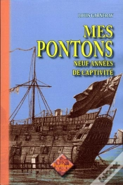 Capa do artigo Mes Pontons ; Neuf Années De Captivité