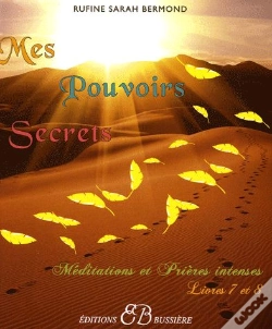 Capa do artigo Mes Pouvoirs Secrets ; Méditations Et Prières Intenses ; Tome 7 Et Tome 8