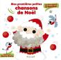Mes Premières Petites Chansons De Noël : Un Livre Sonore À Toucher - Preview