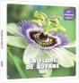 Mes Premières Plantes : La Flore De Guyane - Preview
