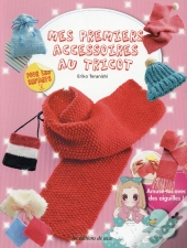 Mes Premiers Accessoires Au Tricot
